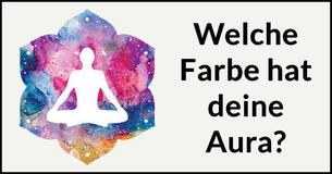 Welche Farbe hat deine Aura?