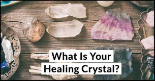 5-Question Personality Quiz to Find your Perfect Healing Crystal in Less Than 60 Seconds 