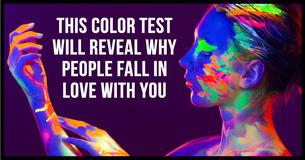 This Color Test Will Reveal Why People Fall In Love With You