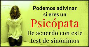 Podemos adivinar si eres un psicópata basado en este test de sinónimos