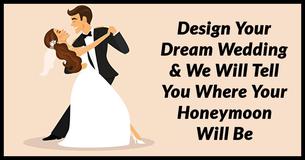 Design Your Dream Wedding And We'll Tell You Where Your Honeymoon Will Be