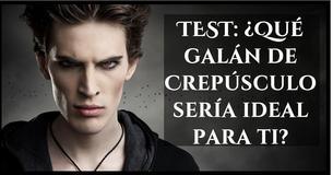 TEST: ¿Qué galán de Crepúsculo sería ideal para ti?