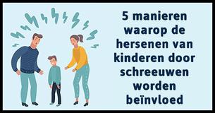 5 manieren waarop de hersenen van kinderen door schreeuwen worden beïnvloed