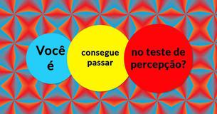 Você é consegue passar no teste de percepção?