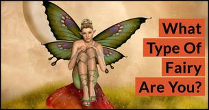 What Type Of Fairy Are You?