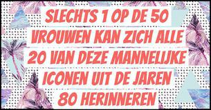 Slechts 1 Op De 50 Vrouwen Kan Zich Alle 20 Van Deze Mannelijke Iconen Uit De Jaren 80 Herinneren