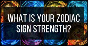 What Is Your Zodiac Sign Strength?