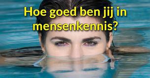 Hoe goed ben jij in mensenkennis?