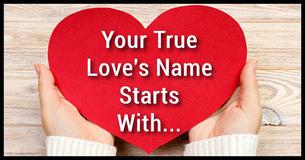 What Is The First Letter Of Your True Love's Name?