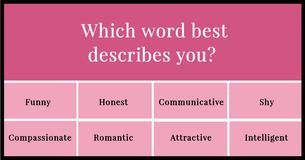 Choose 8 Words To Describe Your Personality And Find Out The Most Important Quality You Need In A Relationship 