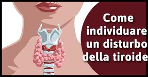 Tutto quello che devi sapere su come individuare, diagnosticare e trattare i disturbi della tiroide