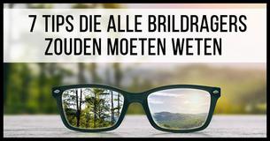  7 Life-hacks Voor Mensen Met Een Bril 