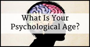 This Test Will Reveal Your Psychological Age