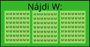 Si génius? Séria hlavolamov. #2: Nájdi W za menej než 10 sekúnd 