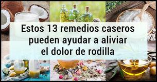 ¿Experimentas dolor de rodilla? ¡Aquí hay 13 remedios caseros que pueden ayudar 