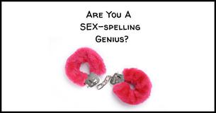 Only People With High-Level Sexual Intelligence Can Spell These Words