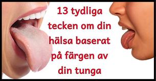 13 tydliga tecken om din hälsa baserat på färgen av din tunga