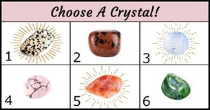 Choose A Crystal And It Will Tell You Something About Your Situation In Life