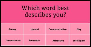 Choose 8 Words To Describe Your Personality And Find Out The Most Important Quality You Need In A Relationship 