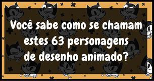 Você sabe como se chamam estes 63 personagens de desenho animado?