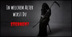 In welchem Alter werden Sie sterben?