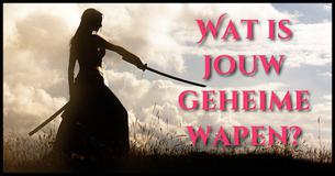 Wat is jouw geheime wapen?