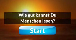 Wie gut kannst Du Menschen lesen?