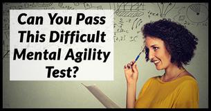 Can You Pass This Difficult Mental Agility Test?