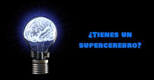 ¿Tienes un super cerebro?