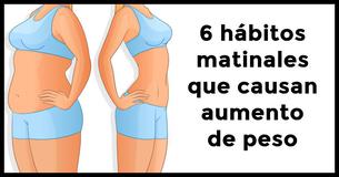 6 hábitos matinales que causan aumento de peso