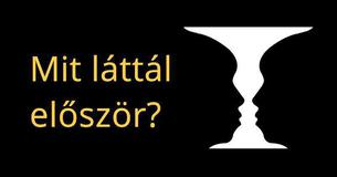 Ki voltál az előző életedben az alapján, hogy mit láttál először?