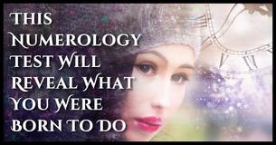 This Numerology Test Will Reveal What You Were Born To Do