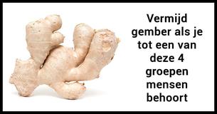 Gember kan gevaarlijk zijn als je deze aandoeningen hebt