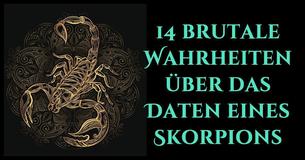 14 Dinge, die Du wissen solltest, bevor Du mit einem Skorpion zusammenkommst
