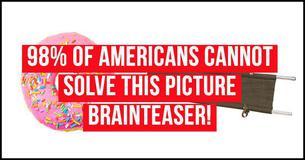 Picture Brainteaser #5 - 98% Of Americans Cannot Solve This Picture Brainteaser 