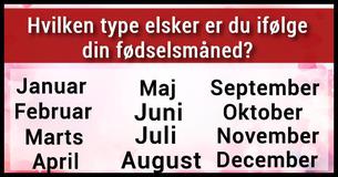 Hvilken type elsker er du ifølge din fødselsmåned