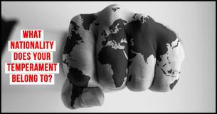 What Nationality Does Your Temperament Belong To?
