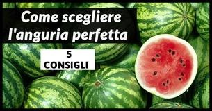  5 Consigli Che Ti Aiuteranno A Scegliere l'Anguria Perfetta Ogni Volta 
