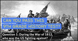 Can You Pass This 9th Grade History Test?