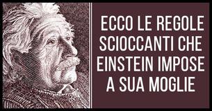  Le brutali regole coniugali di Einstein che disgusterebbero le donne oggi 