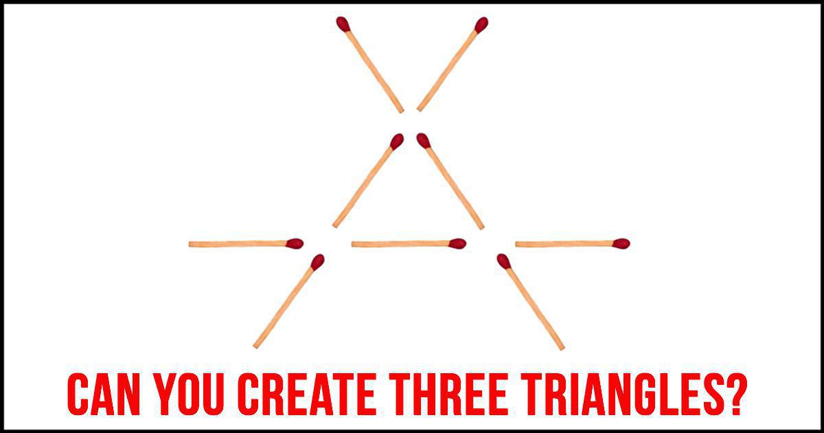 Can You Beat This Tricky Puzzle And Form Three Triangles?
