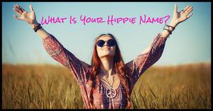 What Is Your Hippie Name?