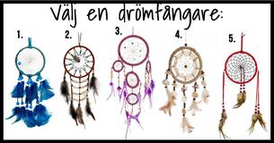 Välj en av dessa drömfångare för att få reda på vilka speciella personlighetsdrag du har 