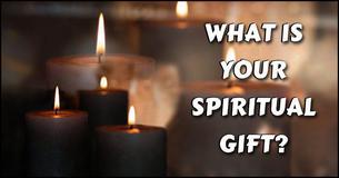 What Is Your Spiritual Gift?