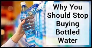 9 Ways Bottled Water Is Toxic To You And The Planet