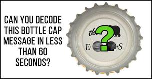 Can You Decode This Bottle Cap Message In Less Than 60 Seconds?