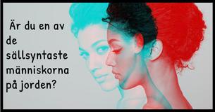  Du är en av de sällsyntaste människorna på jorden om du har 4 av dessa egenskaper 