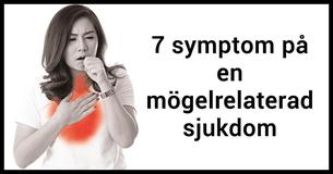 7 sypmptom på en mögelrelaterad sjukdom