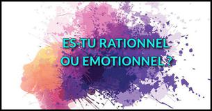 Test: es-tu rationnel ou émotionnel?