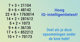 Als jij deze opsommingen kunt oplossen, dan heb jij het IQ van een genie 